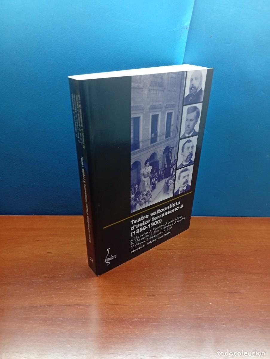 Libros de segunda mano: TEATRE VUITCENTISTA D'AUTOR TERRASSENC. 3 (1889-1900) Edici&oacute; a cura de Guillem-Jordi Graells