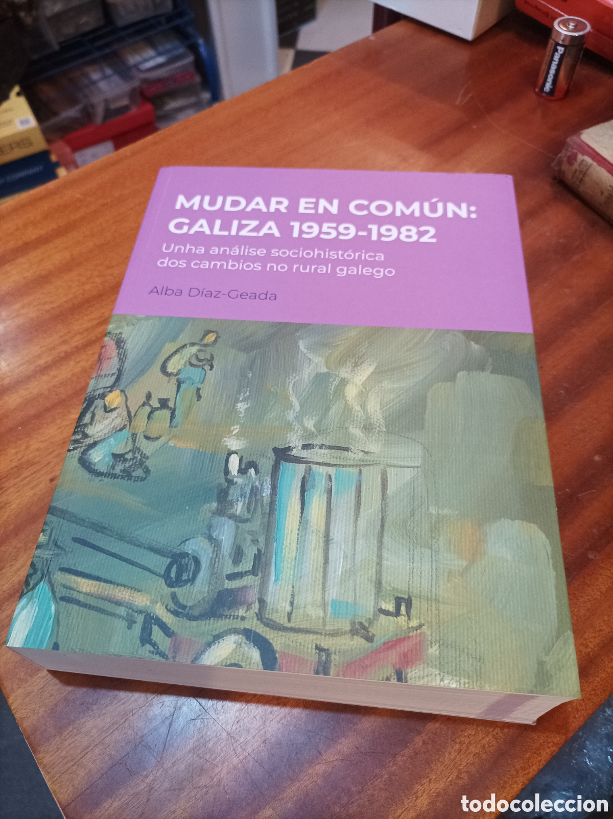 Libros de segunda mano: MUDAR EN COMUN:GALIZA1959-1982 ..ALBA DIAZ-GEADA2024