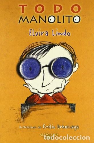 Libros de segunda mano: Todo Manolito - Elvira Lindo Garrido - Alfaguara - Manolito Gafotas