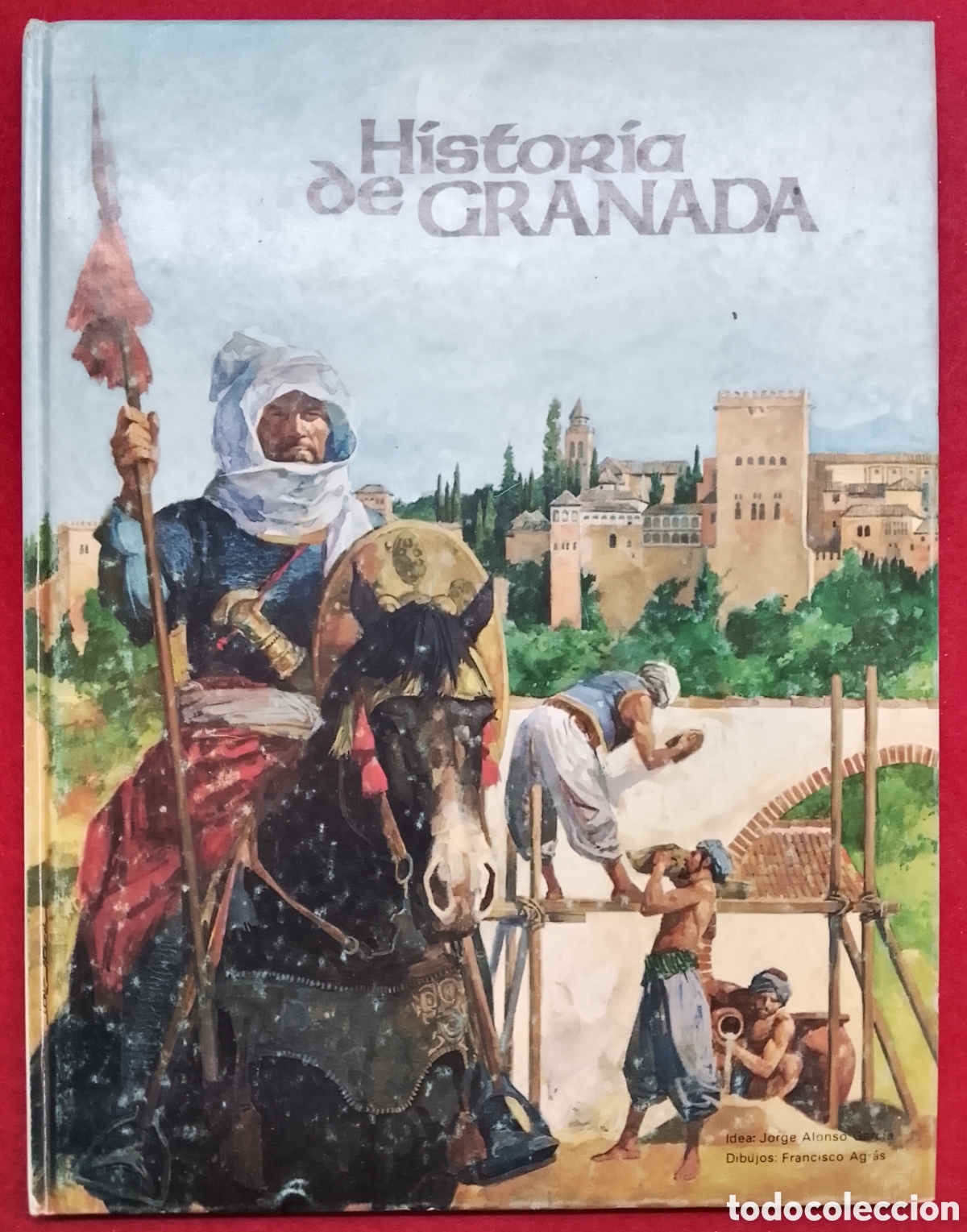 Libros de segunda mano: Historia de Granada&rdquo; (Tomo I de la colecci&oacute;n &rdquo;Historia de Andaluc&iacute;a en C&oacute;mic&rdquo;)