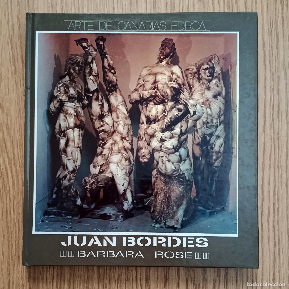 Libros de segunda mano: Libro JUAN BORDES | B&Aacute;RBARA ROSE | EDIRCA | Tenerife - Canarias