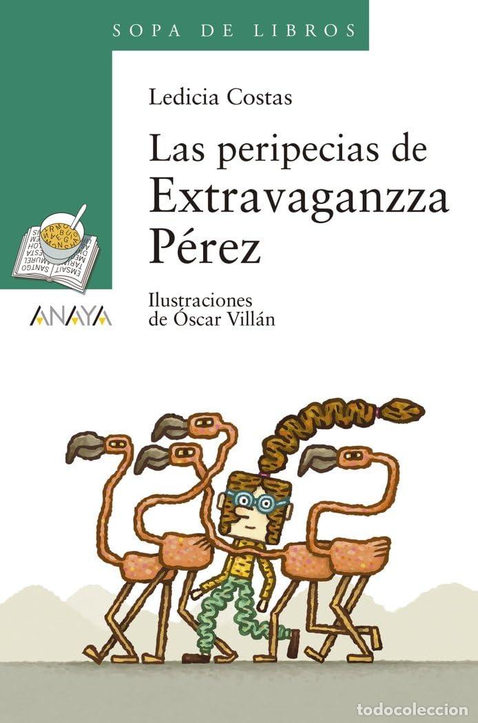 Libros de segunda mano: Las peripecias de Extravaganzza P&eacute;rez (LITERATURA INFANTIL - Sopa de Libros)
