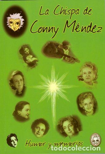 Libros de segunda mano: La Chispa de Conny Mendez: Humor y Memorias