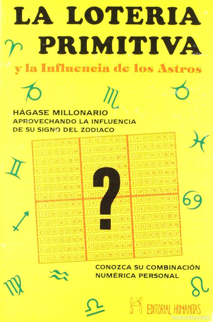 Libros de segunda mano: LOTERIA PRIMITIVA Y LA INFLUENCIA DE LOS ASTROS, LA (SIN COLECCION)