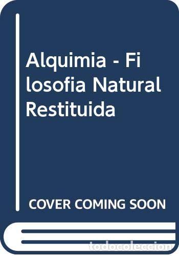 Libros de segunda mano: Alquimia - Filosofia Natural Restituida