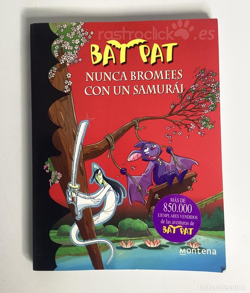 Libros de segunda mano: Libro Bat Pat 15 - Nunca bromees con un samur&aacute;i - Editorial Montena