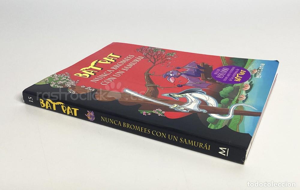 Libros de segunda mano: Libro Bat Pat 15 - Nunca bromees con un samur&aacute;i - Editorial Montena - Foto 3