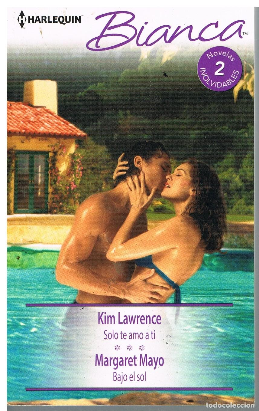 Libros de segunda mano: Solo te amo a ti / Bajo el Sol - Kim Lawrence / Margaret Mayo