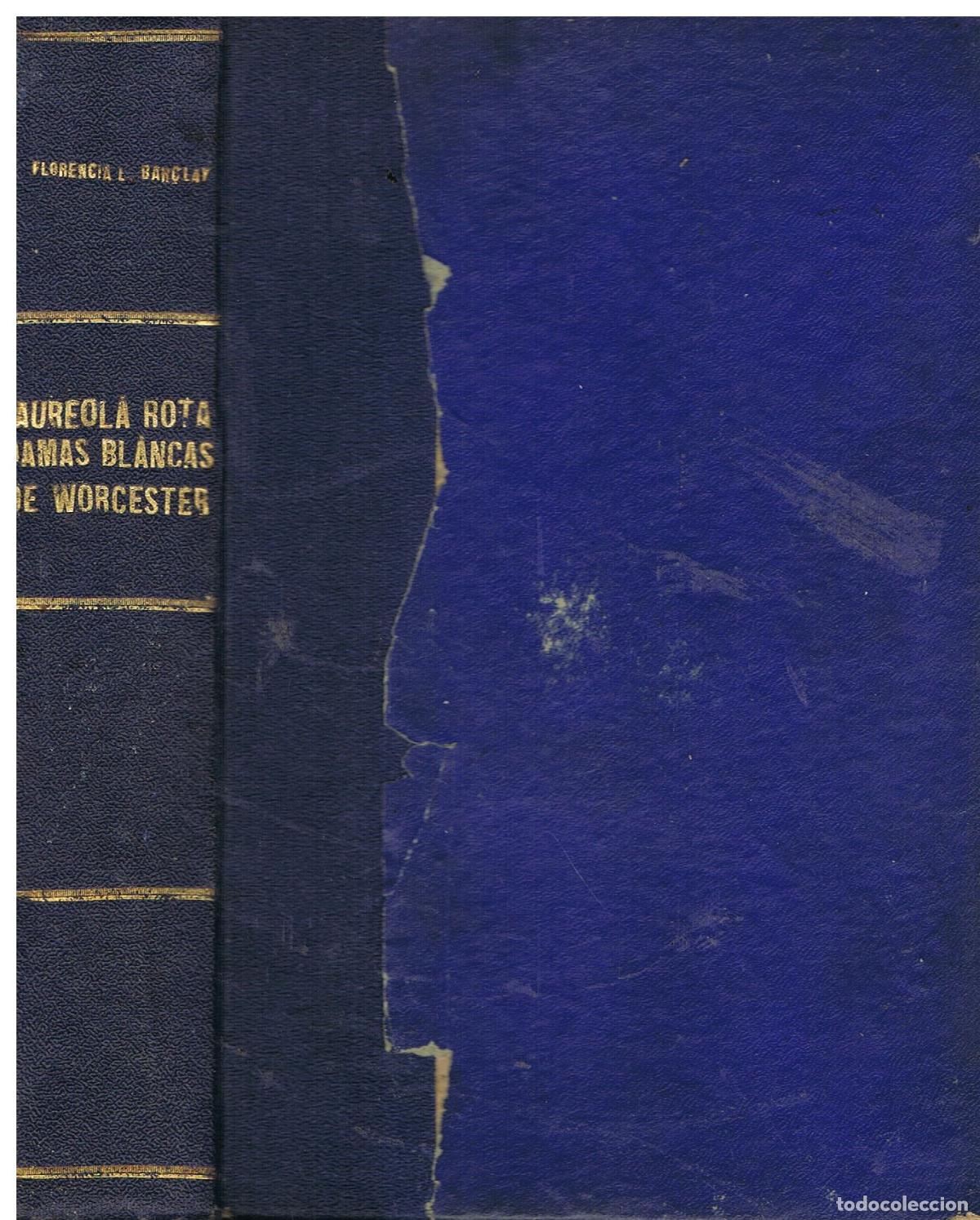 Libros de segunda mano: La aureola Rota - Barclay, Florence L.