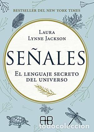 Libros de segunda mano: Laura Lynne Jackson. Se&ntilde;ales. El lenguaje secreto del universo