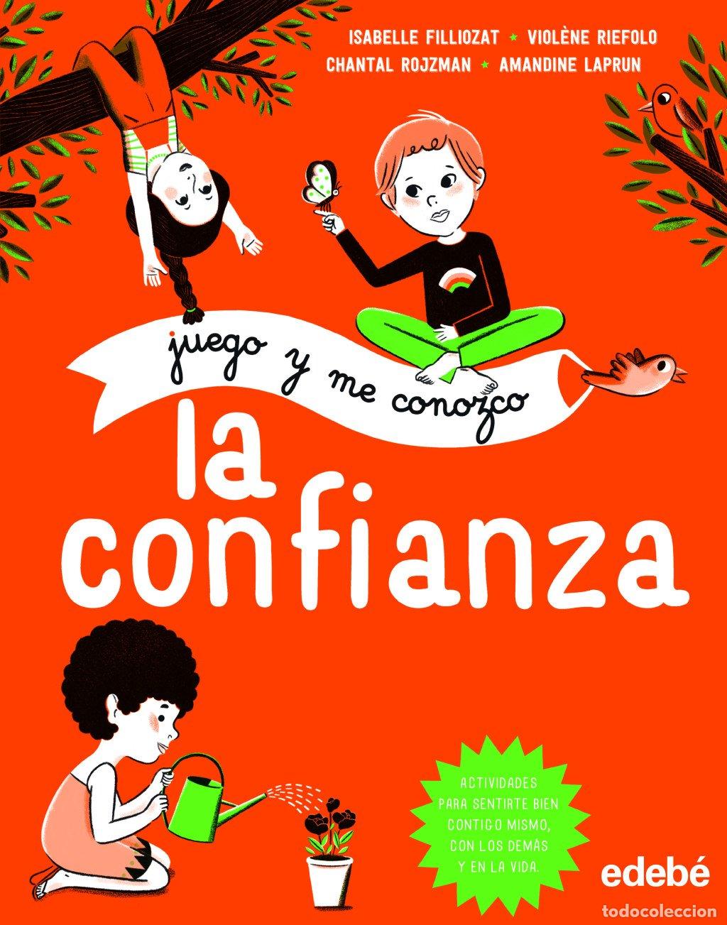 Libros de segunda mano: Juego y Me Conozco: la Confianza - Isabelle Filliozat - Grupo Edeb&eacute;
