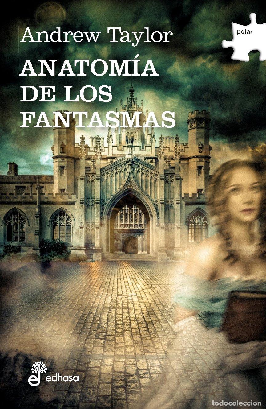 Libros de segunda mano: Anatom&iacute;a de los Fantasmas - Andrew Taylor - Editora y Distribuidora Hispano Americana - Polar