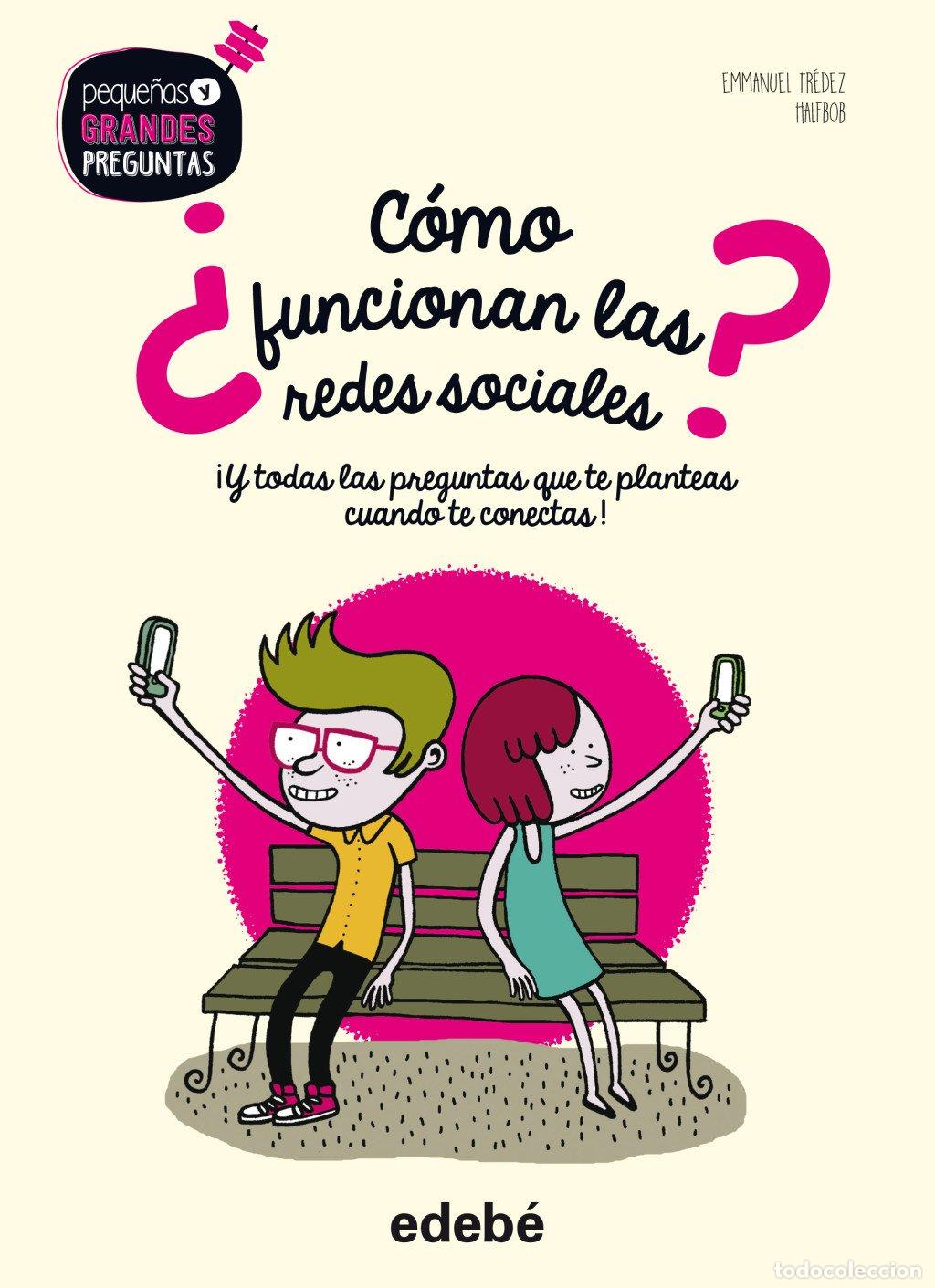Libros de segunda mano: &iquest;C&oacute;mo Funcionan las Redes Sociales? - Nacionalidad: Francesa - Grupo Edeb&eacute;