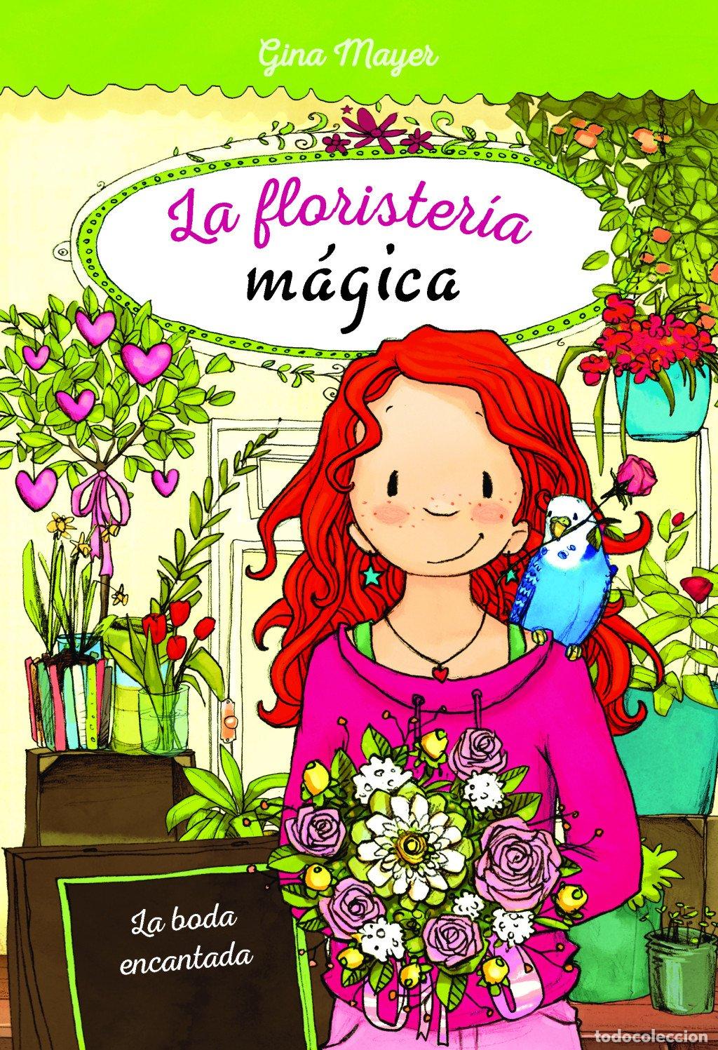 Libros de segunda mano: La Boda Encantada - Gina Mayer - Grupo Edeb&eacute; - La Florister&iacute;a M&aacute;gica, 5