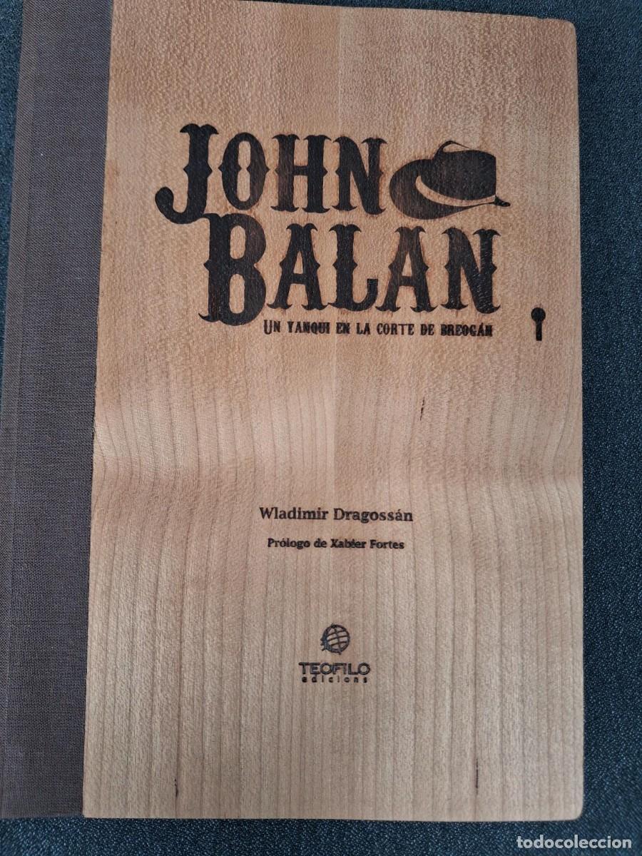 Libros de segunda mano: Wladimir Dragoss&aacute;n. John Balan, un yanqui en la corte de Breog&aacute;n. 2012