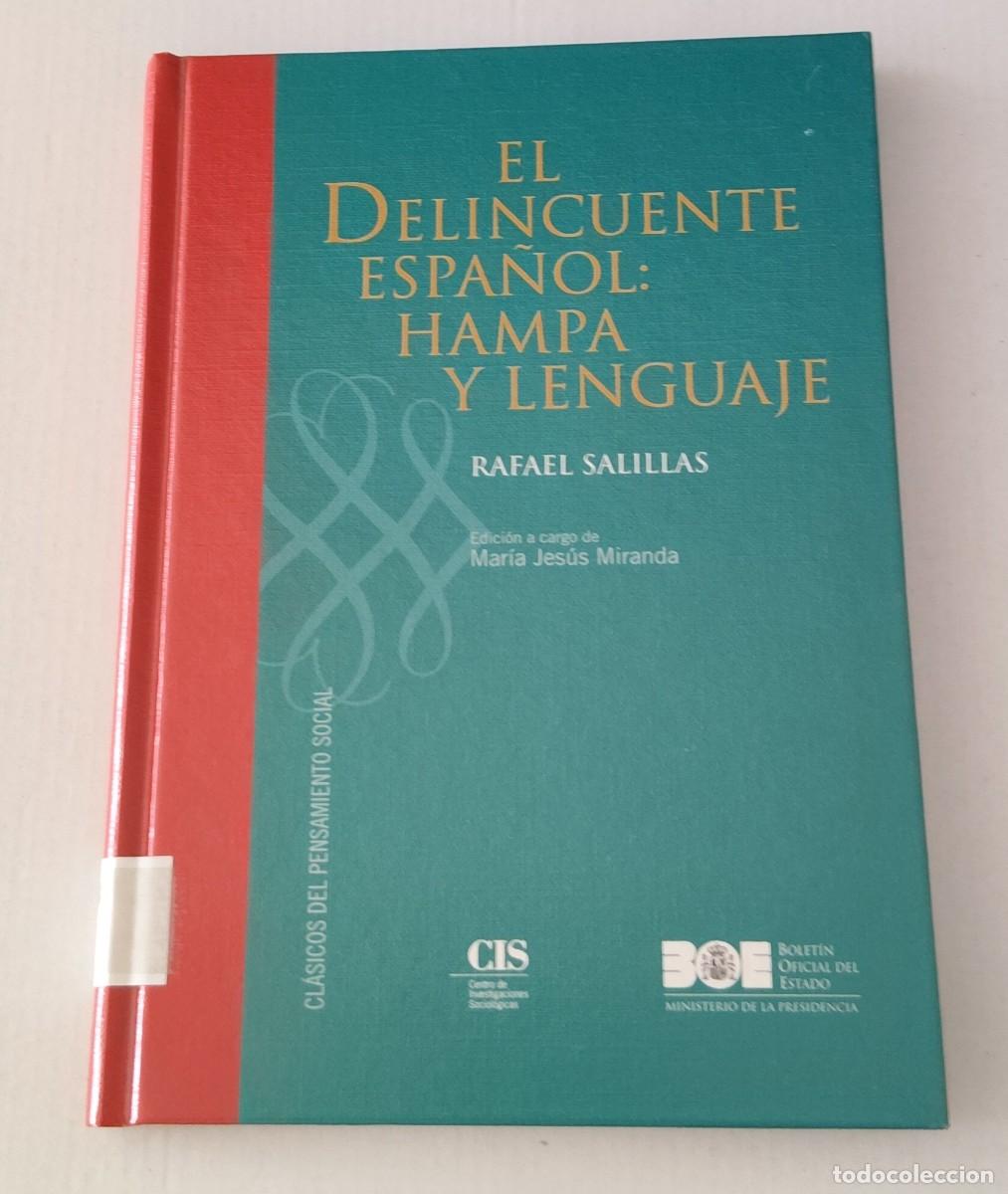 Libros de segunda mano: EL DELINCUENTE ESPA&Ntilde;OL: HAMPA Y LENGUAJE - RAFAEL SALILLAS - CIS / BOE (CRIMINOLOG&Iacute;A / CL&Aacute;SICOS)