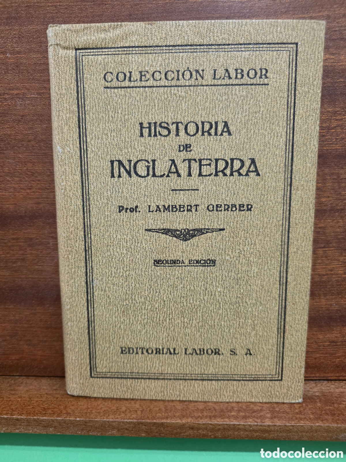 Libros de segunda mano: ANTIGUO LIBRO...&rdquo;&rdquo;HISTORIA DE INGLATERRA&rdquo;&rdquo;...LAMBERT GERBER...EDITORIAL LABOR...1941..