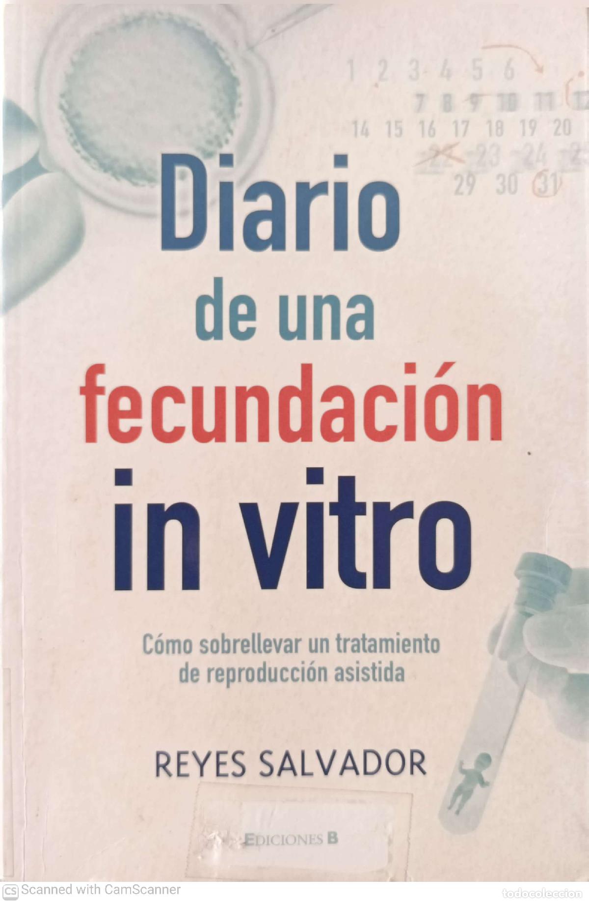 Libros de segunda mano: Diario de una fecundaci&oacute;n in vitro - Reyes Salvador