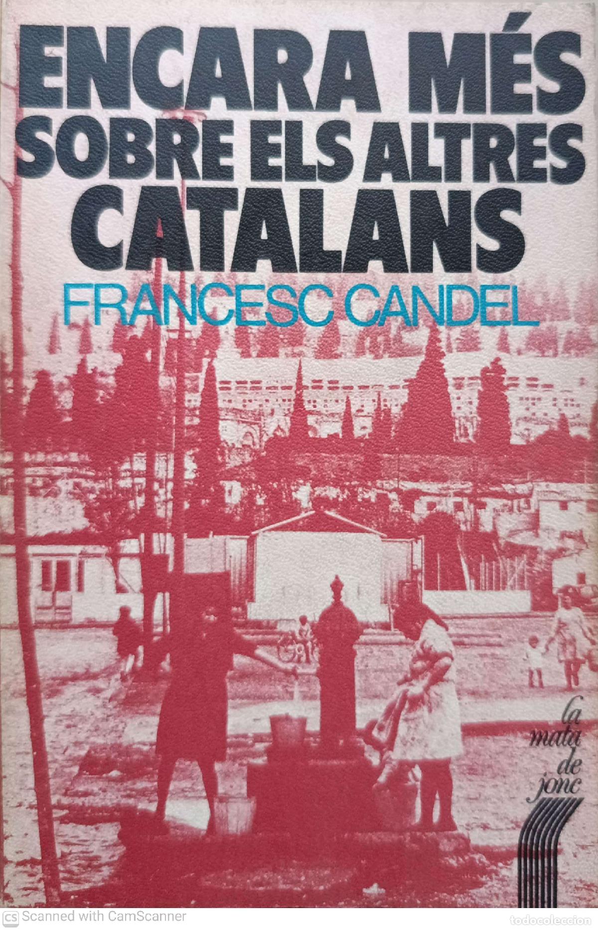 Libros de segunda mano: Encara m&eacute;s sobre els altres catalans - Francesc Candel