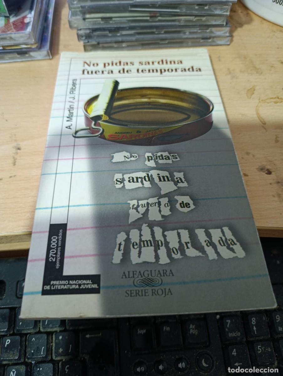 Libros de segunda mano: NO PIDAS SARDINA FUERA DE TEMPORADA. A MARTIN J. RIBERA. EST33B1