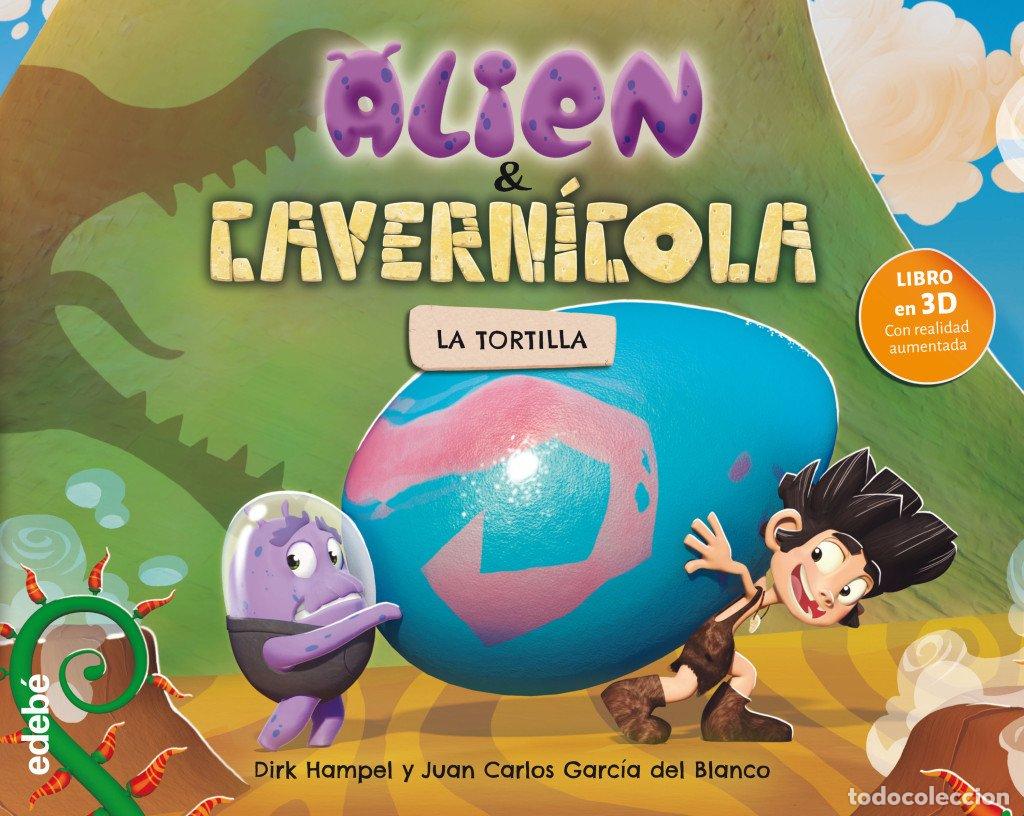 Libros de segunda mano: Alien & Cavern&iacute;cola: la Tortilla - Hampel Dirk - Grupo Edeb&eacute; - N&ordm; 3