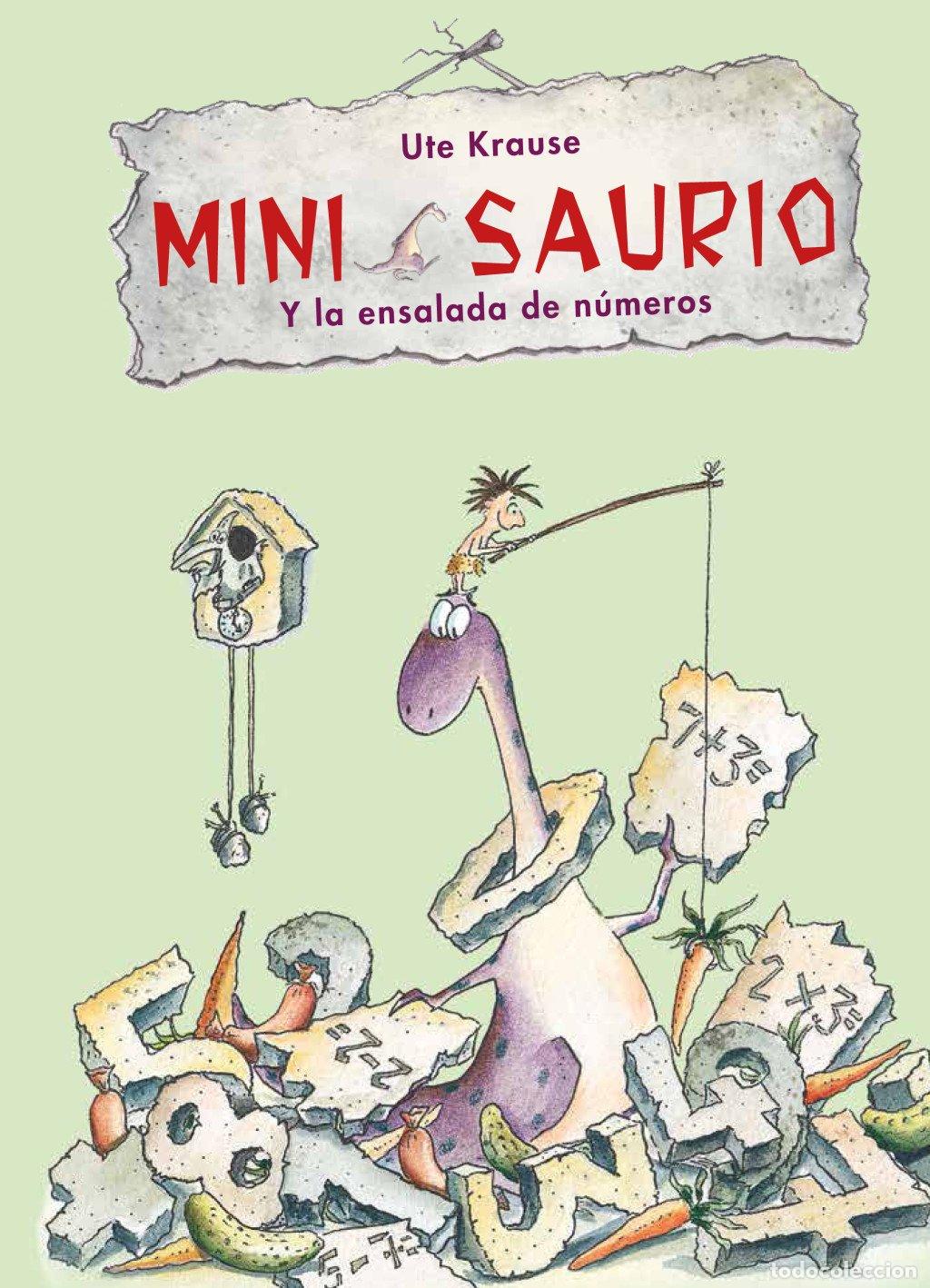 Gebrauchte B&uuml;cher: Mini Saurio y la Ensalada de N&uacute;meros - Ute Krauser - Grupo Edeb&eacute; - Minisaurio, N&ordm; 3