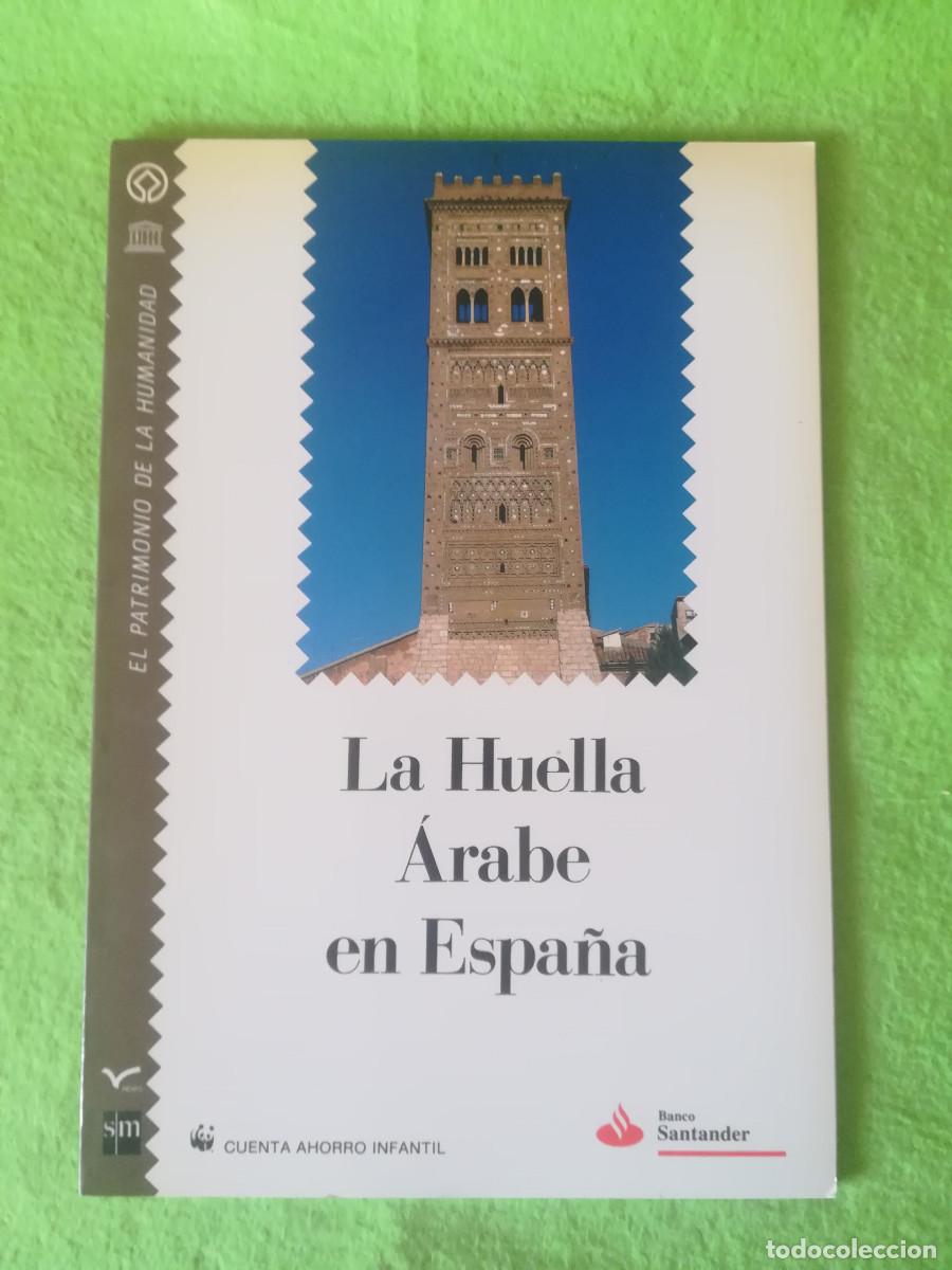 Libros de segunda mano: La huella arabe en Espa&ntilde;a Banco Santander sm 1991