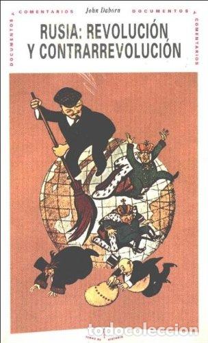 Libros de segunda mano: RUSIA : REVOLUCI&Oacute;N Y CONTRARREVOLUCI&Oacute;N - JOHN DABORN