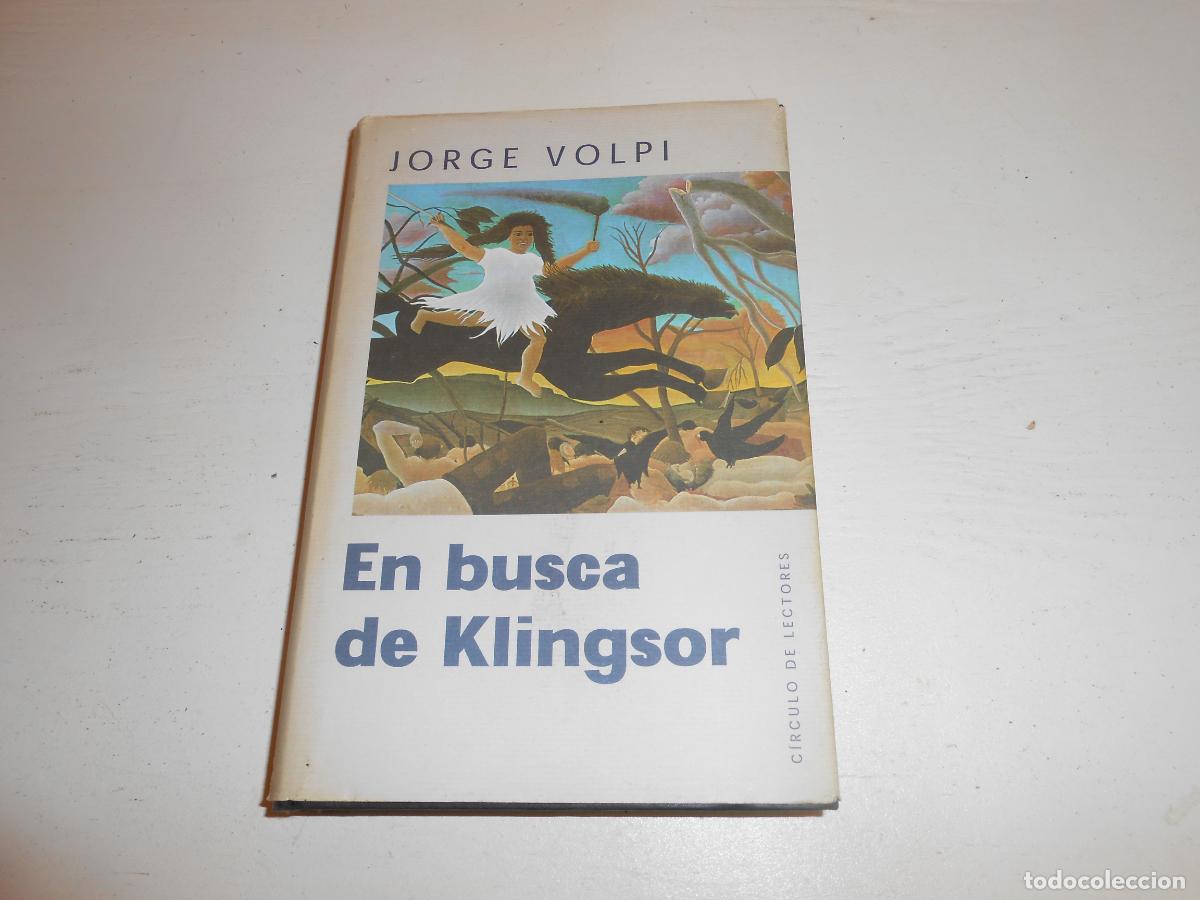 Libros de segunda mano: JORGE VOLPI , EN BUSCA DE KLINSOR - C&Iacute;RCULO DE LECTORES
