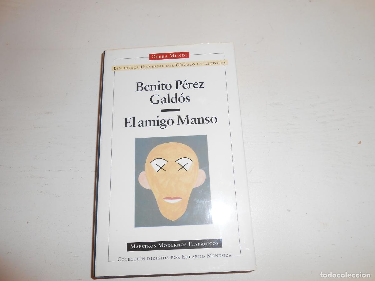Libros de segunda mano: BENITO P&Eacute;REZ GALD&Oacute;S , EL AMIGO MANSO - OPERA MUNDI