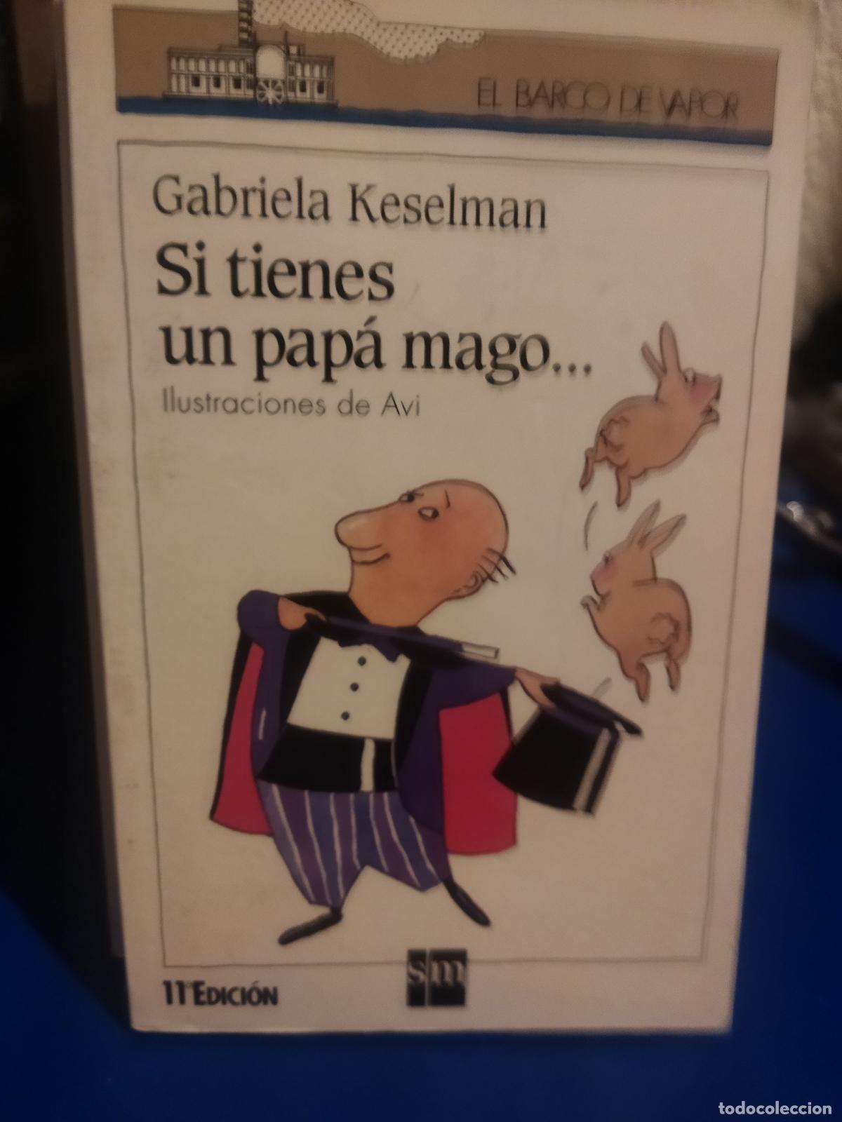 Libros de segunda mano: Si tienes un pap&aacute; mago ....