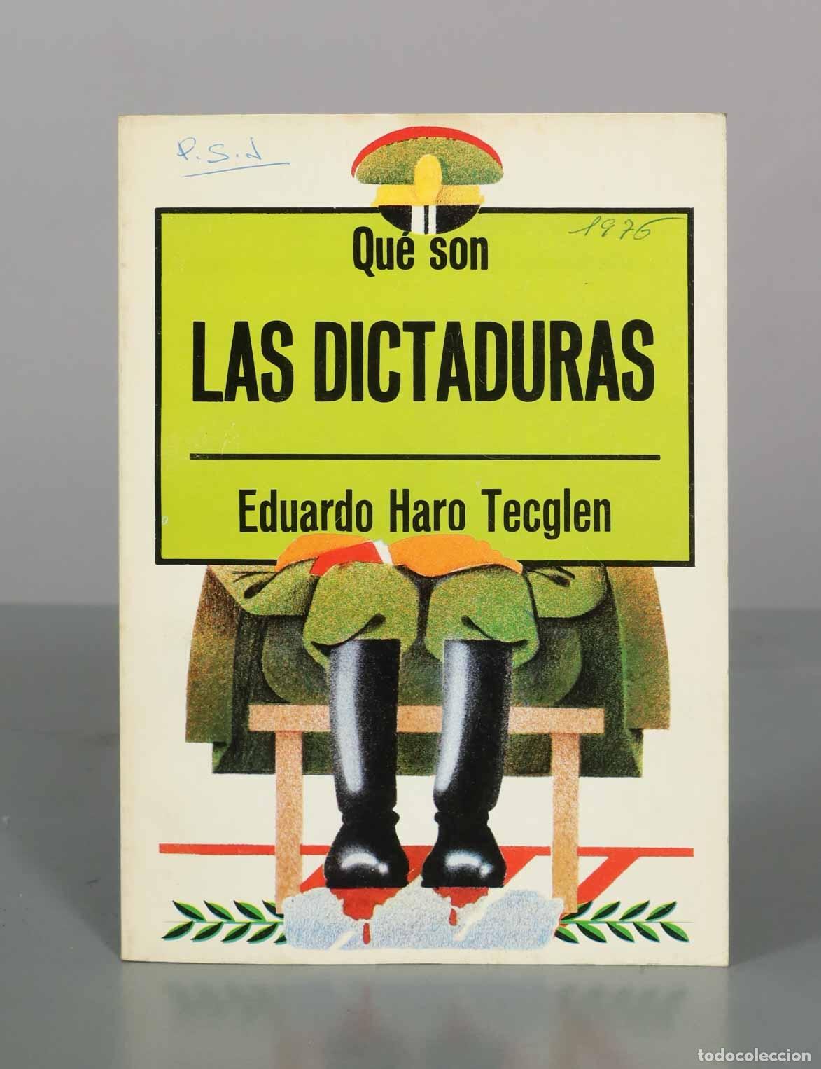 Libros de segunda mano: Qu&eacute; son las dictaduras - Eduardo Haro Tecglen - Editorial La Gaya Ciencia