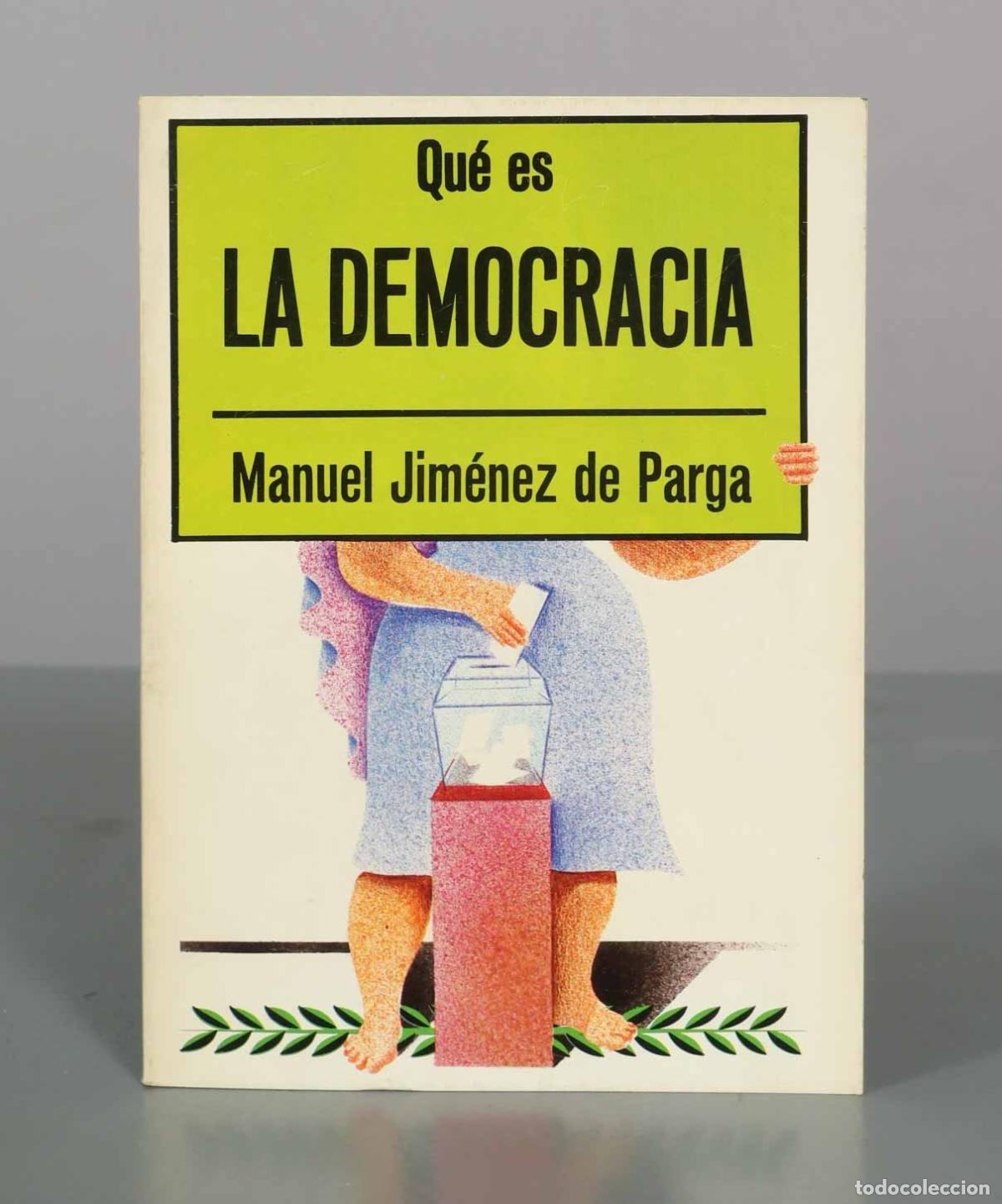 Libros de segunda mano: Qu&eacute; es la democracia - Manuel Jim&eacute;nez de Parga - Editorial La Gaya Ciencia