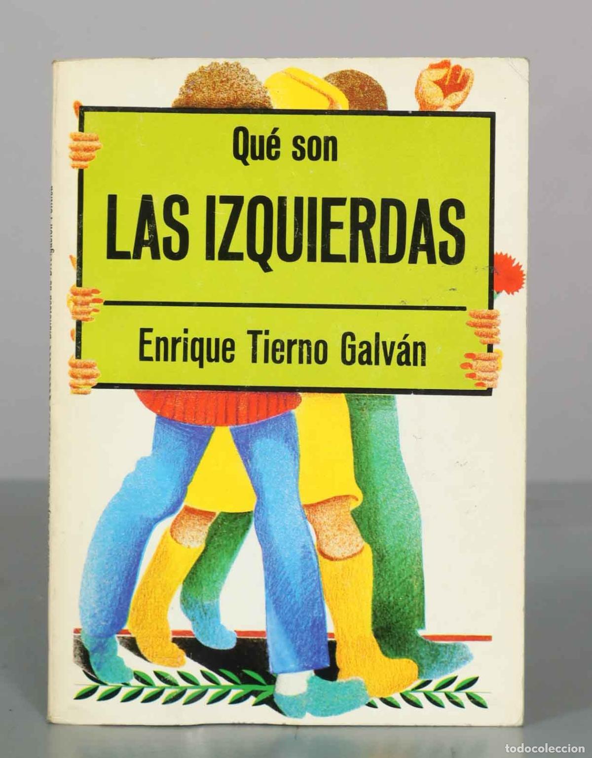 Libros de segunda mano: Qu&eacute; son las izquierdas - Enrique Tierno Galv&aacute;n - Editorial La Gaya Ciencia