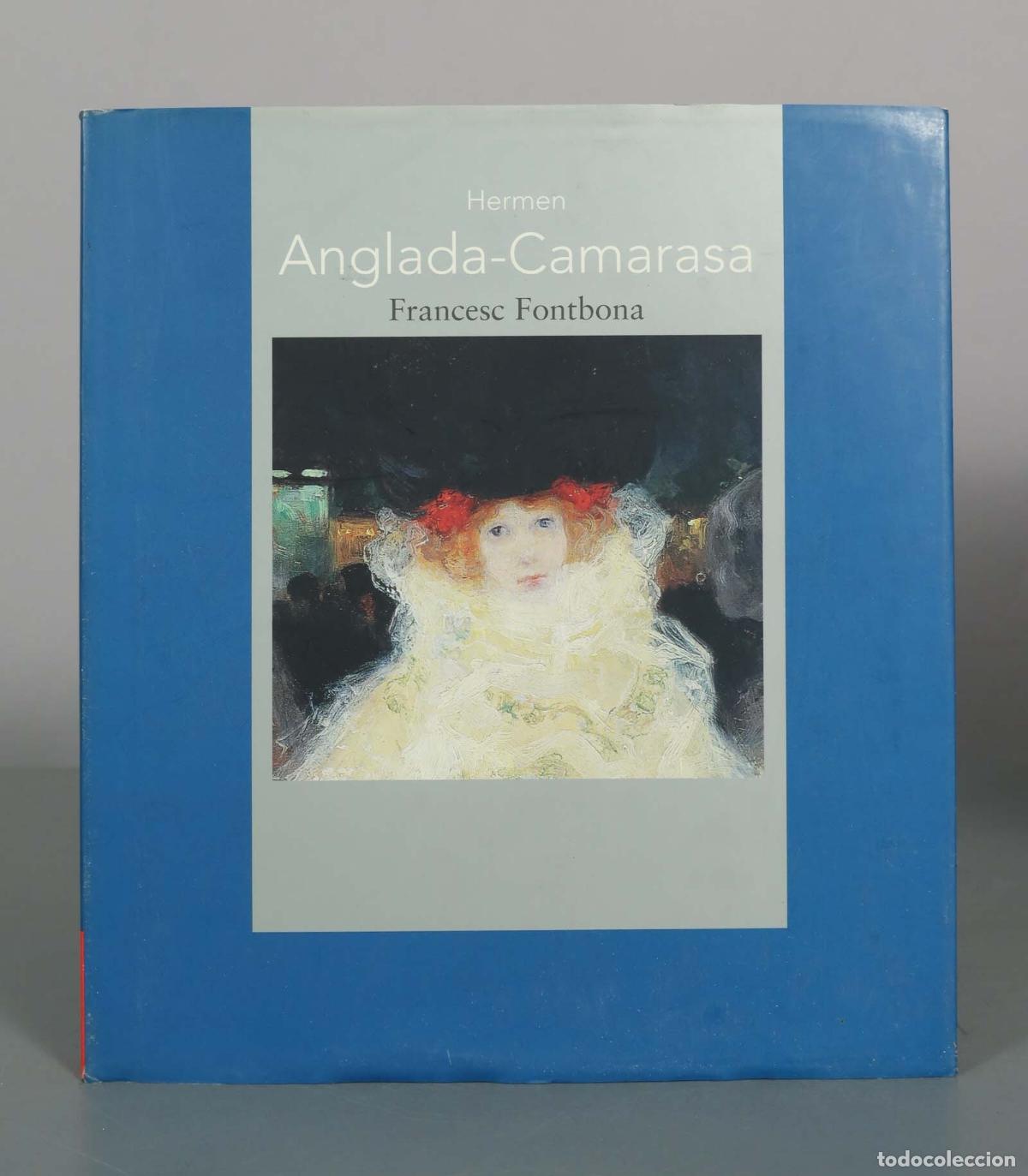 Libros de segunda mano: Hermen Anglada-Camarasa . Francesc Fontbona