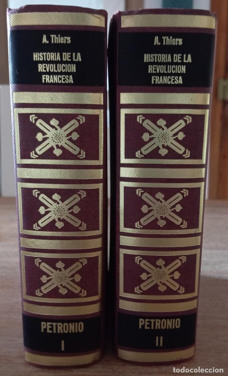 Libros de segunda mano: HISTORIA DE LA REVOLUCION FRANCESA - THIERS - PETRONIO 1973