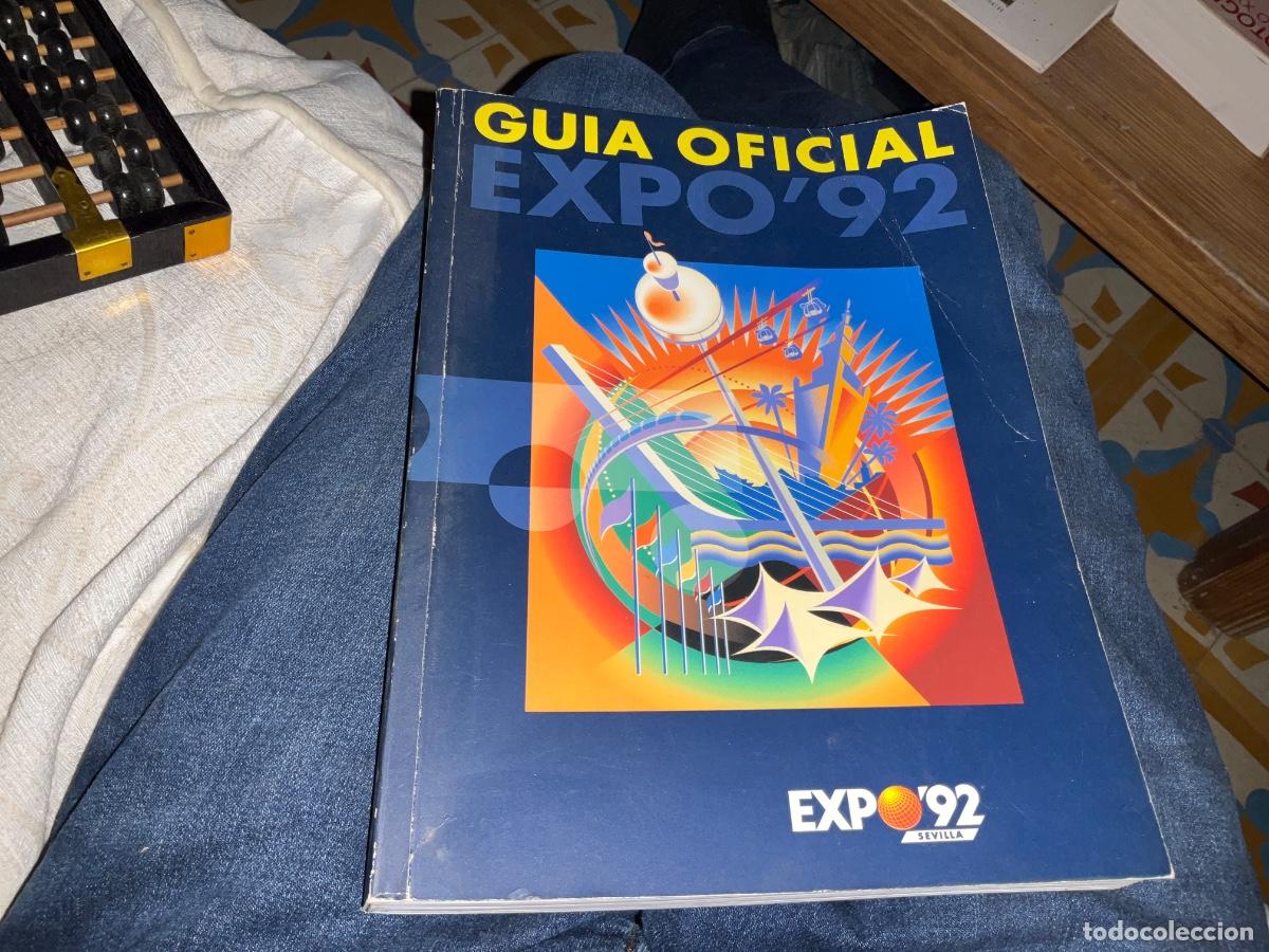 Libros de segunda mano: GU&Iacute;A OFICIAL DE LA EXPO 92 SEVILLA EXPOSICI&Oacute;N UNIVERSAL 1992