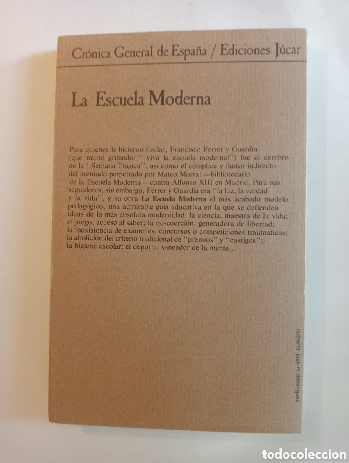 Libros de segunda mano: La escuela moderna. Francisco Ferrer Guardia. J&uacute;car, 1976 - Foto 4