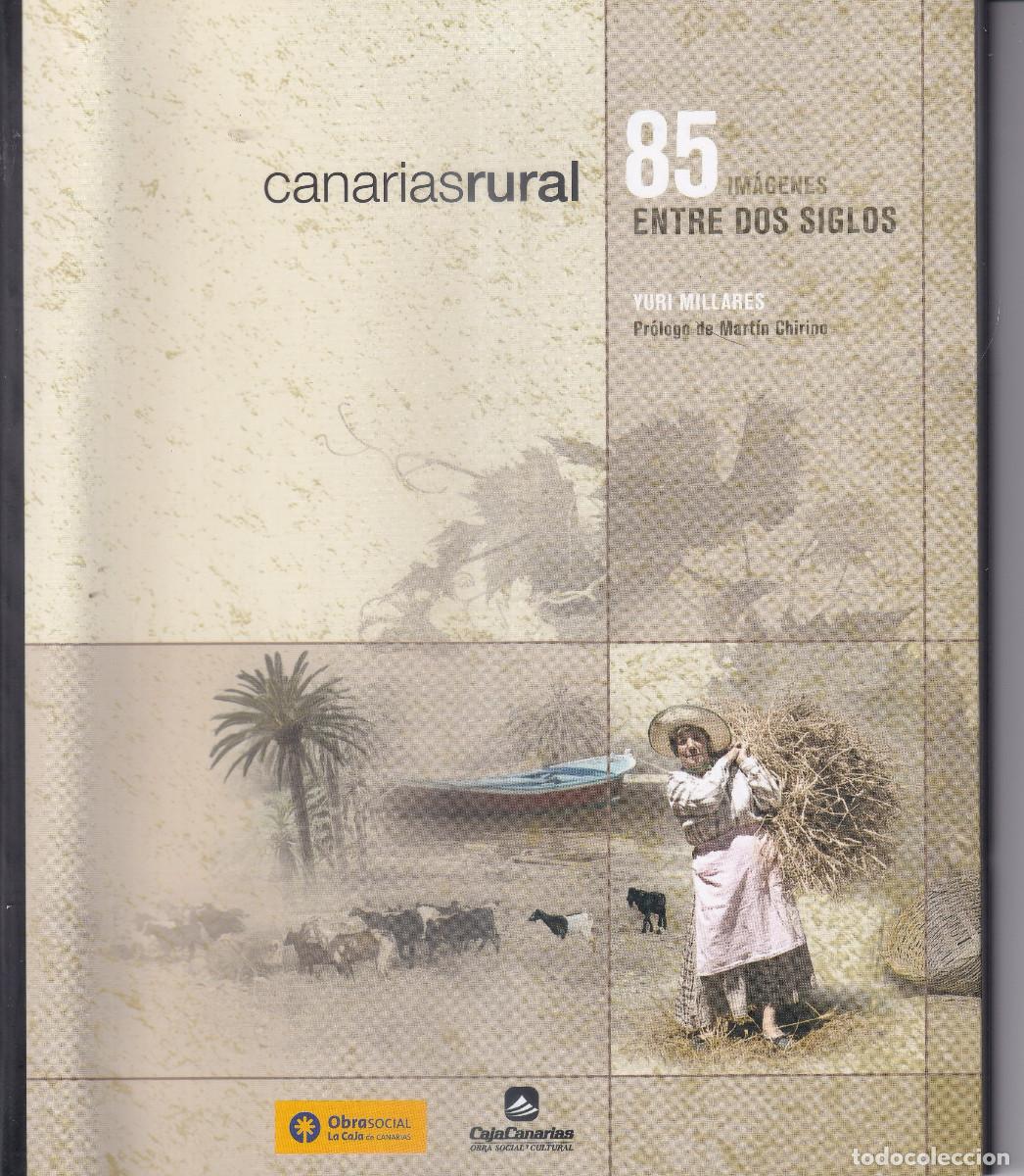 Libros de segunda mano: CANARIAS RURAL GUIA VISUAL DE OFICIOS ARTESANOS 85 IMAGENES - YURI MILLARES