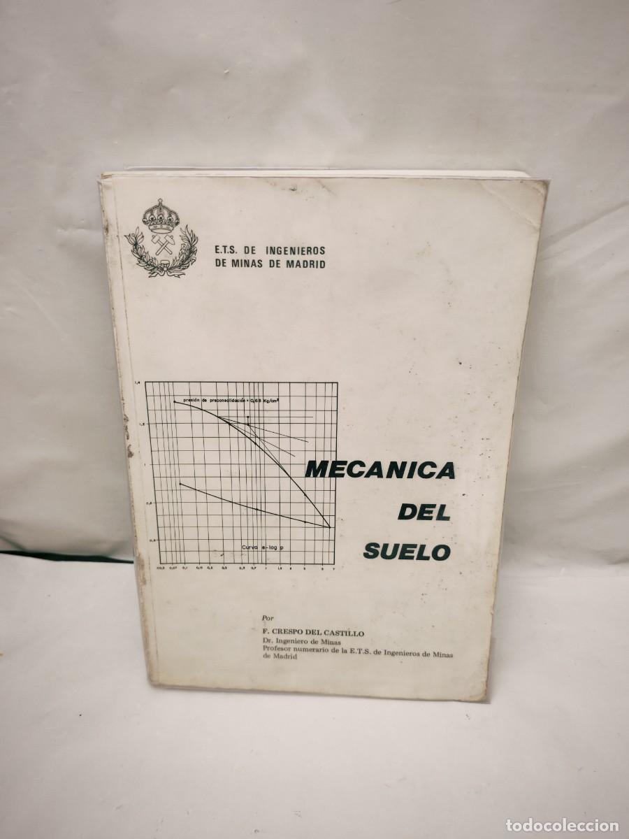 Libri di seconda mano: F. Crespo del Castillo: MEC&Aacute;NICA DEL SUELO (segunda edici&oacute;n, CONTIENE SUBRAYADOS)