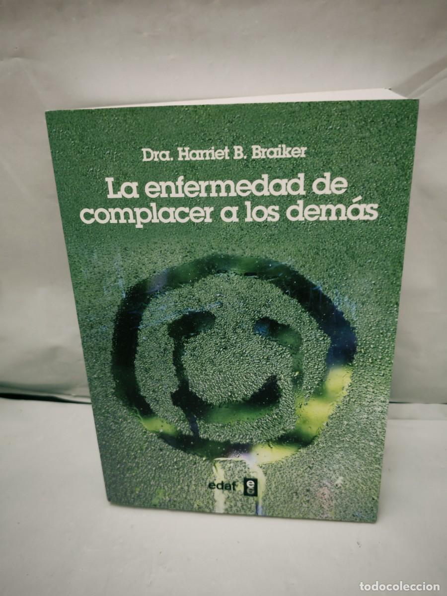 Second hand books: La enfermedad de complacer a los dem&aacute;s: C&uacute;rese del s&iacute;ndrome de complacer a los dem&aacute;s (Edici&oacute;n 2012)