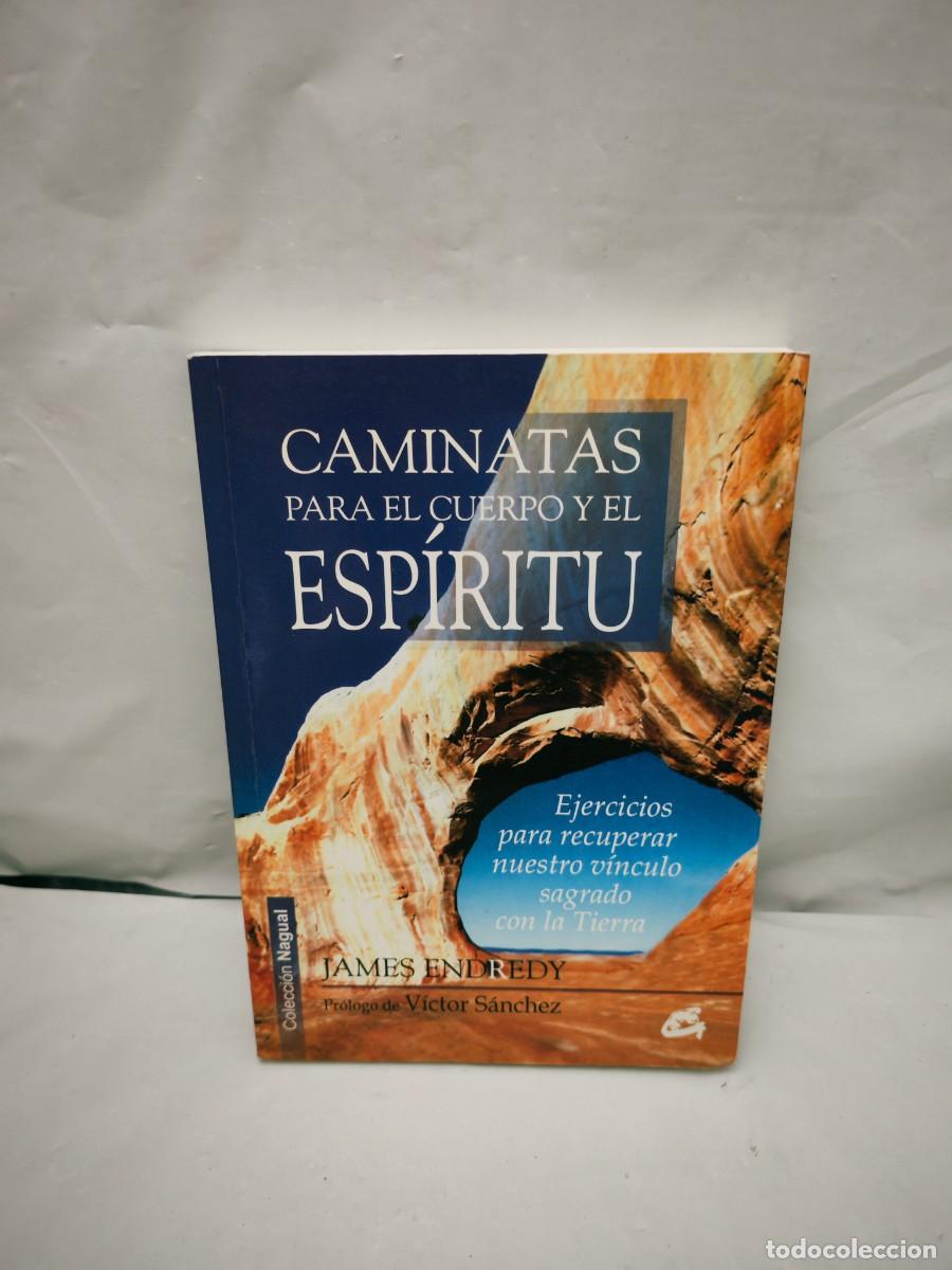 Second hand books: Caminatas para el cuerpo y el esp&iacute;ritu (Primera edici&oacute;n, Colecci&oacute;n: Nagual)