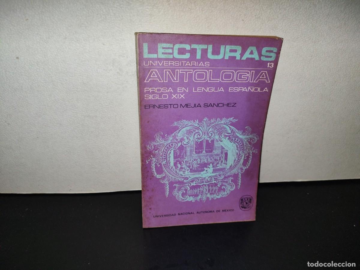 Libros de segunda mano: 202- Lecturas Universitarias 13. Antolog&iacute;a. Prosa En Lengua Espa&ntilde;ola En El Siglo XIX, Ernesto Mej&iacute;a