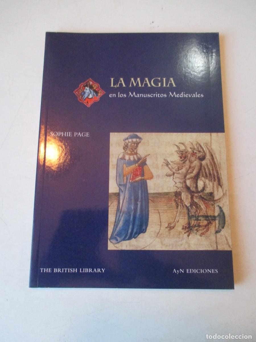 Libros de segunda mano: SOPHIE PAGE La magia en los manuscritos medievales (British Library) W42261