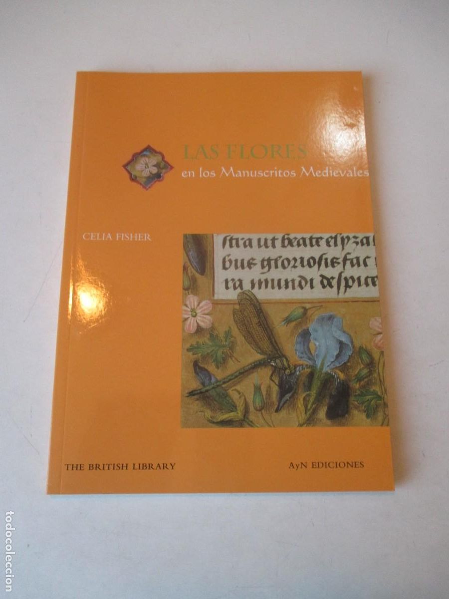 Libros de segunda mano: CELIA FISHER Las flores en los manuscritos medievales (British Library) W42262