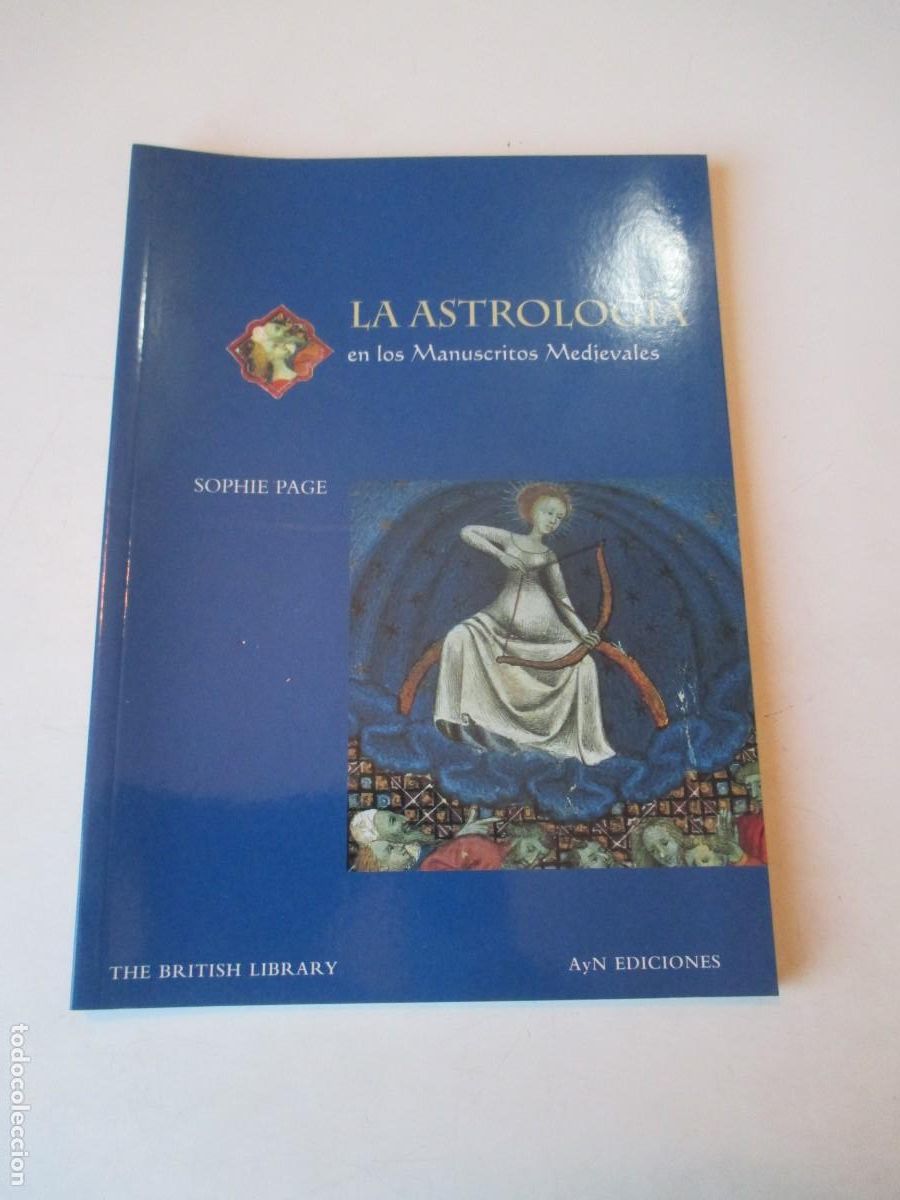Libros de segunda mano: SOPHIE PAGE La astrolog&iacute;a en los manuscritos medievales (British Library) W42265