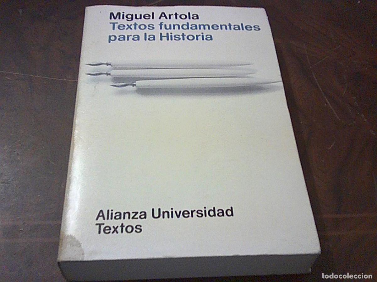 Libros de segunda mano: Textos fundamentales para la Historia. Miguel Artola. Alianza Universidad Textos 6&ordf; ed. 1979