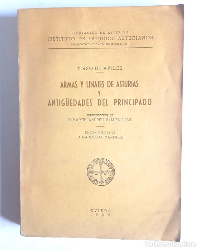 Libros de segunda mano: ARMAS Y LINAJES DE ASTURIAS Y ANTIG&Uuml;EDADES DEL PRINCIPADO - TIRSO DE AVILES - I. D. E. A. 1956