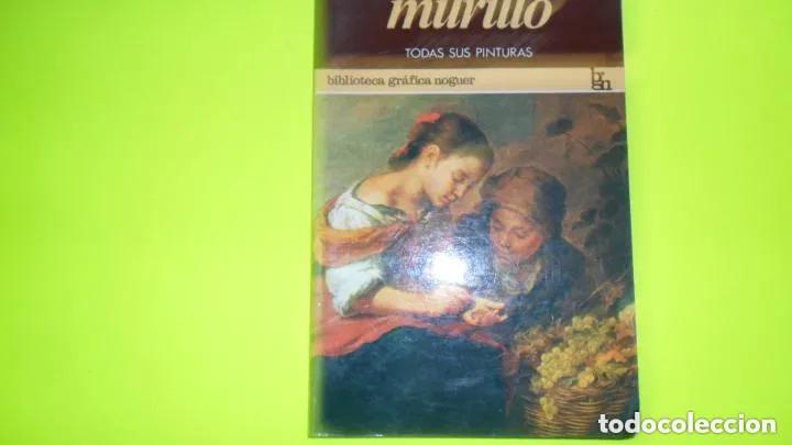 Libri di seconda mano: Murillo, todas sus pinturas, ed. Noguer, tapa blanda