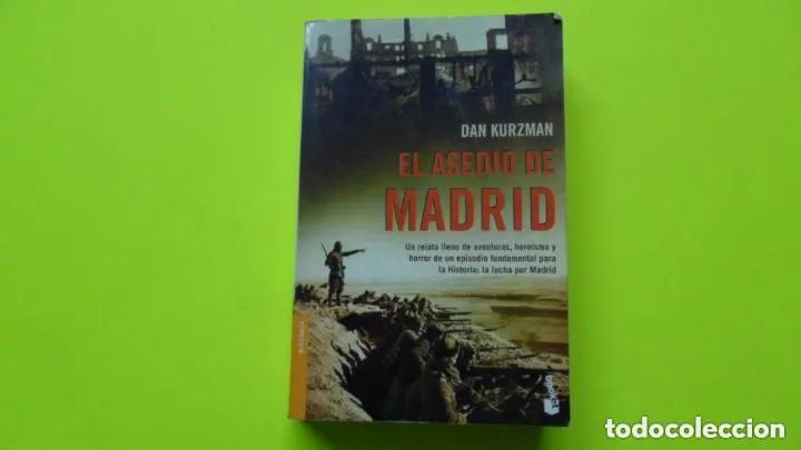 Libri di seconda mano: El asedio de Madrid, Dan Kurzman, ed. Booket, tapa blanda - Dan Kurzman